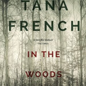 In the Woods Tana French