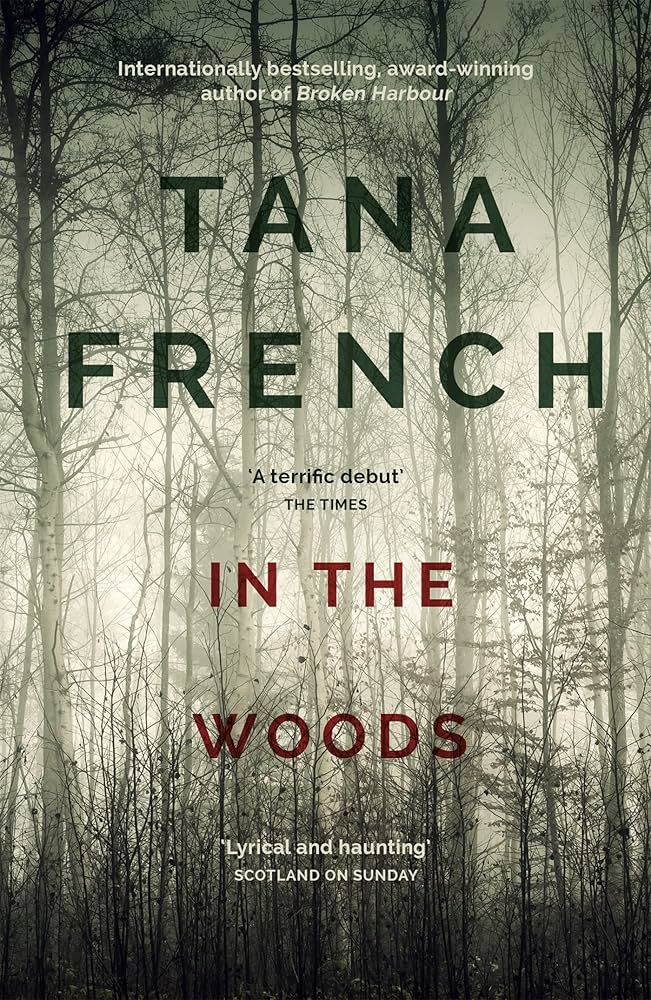 In the Woods Tana French